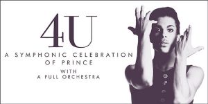 4U - A Symphonic Celebration of Prince