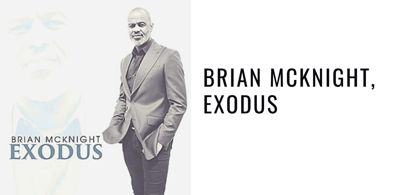 Brian McKnight, Exodus