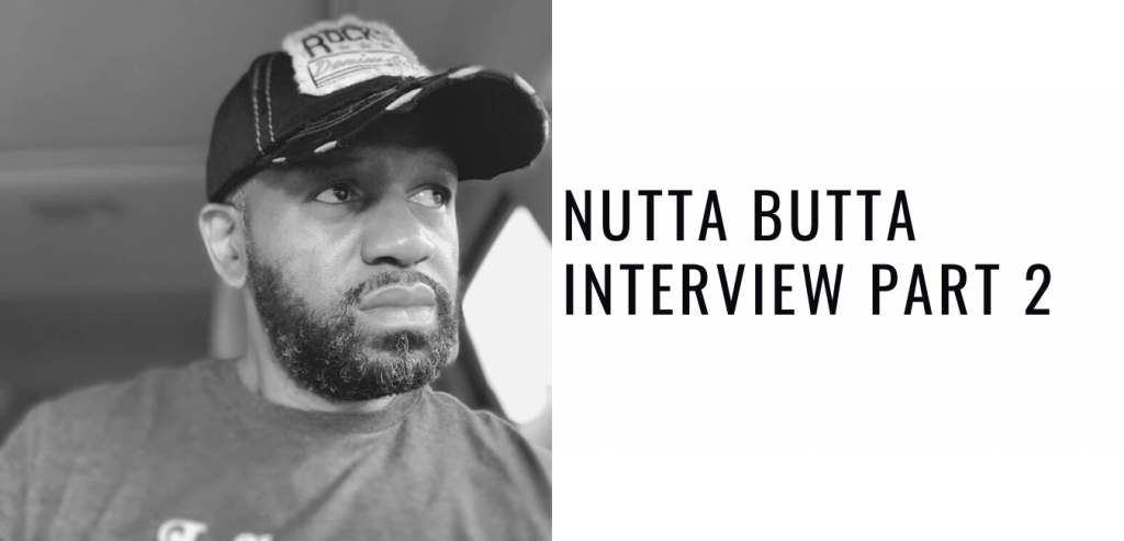 Nutta Butta Interview Part 2