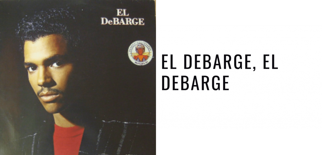 El DeBarge, El DeBarge_