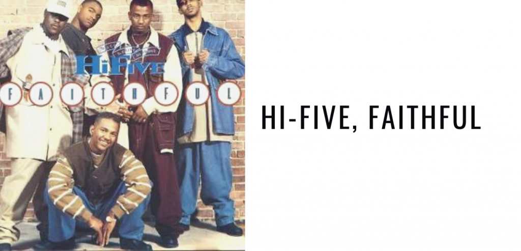 Hi-Five, Faithful