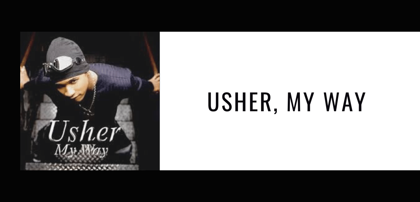 Usher, My Way