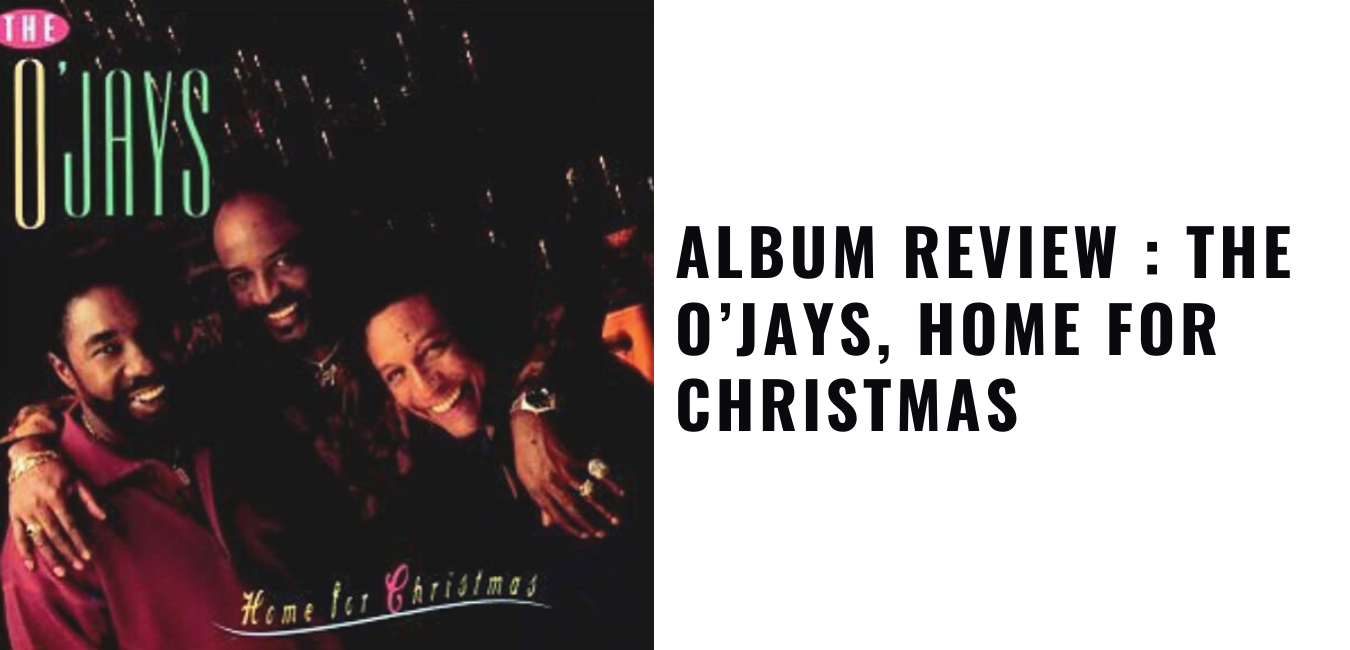 The O’Jays, Home for Christmas