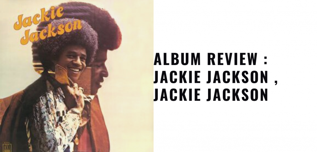 Throwback Tuesday Album Review: Jackie Jackson , Jackie Jackson