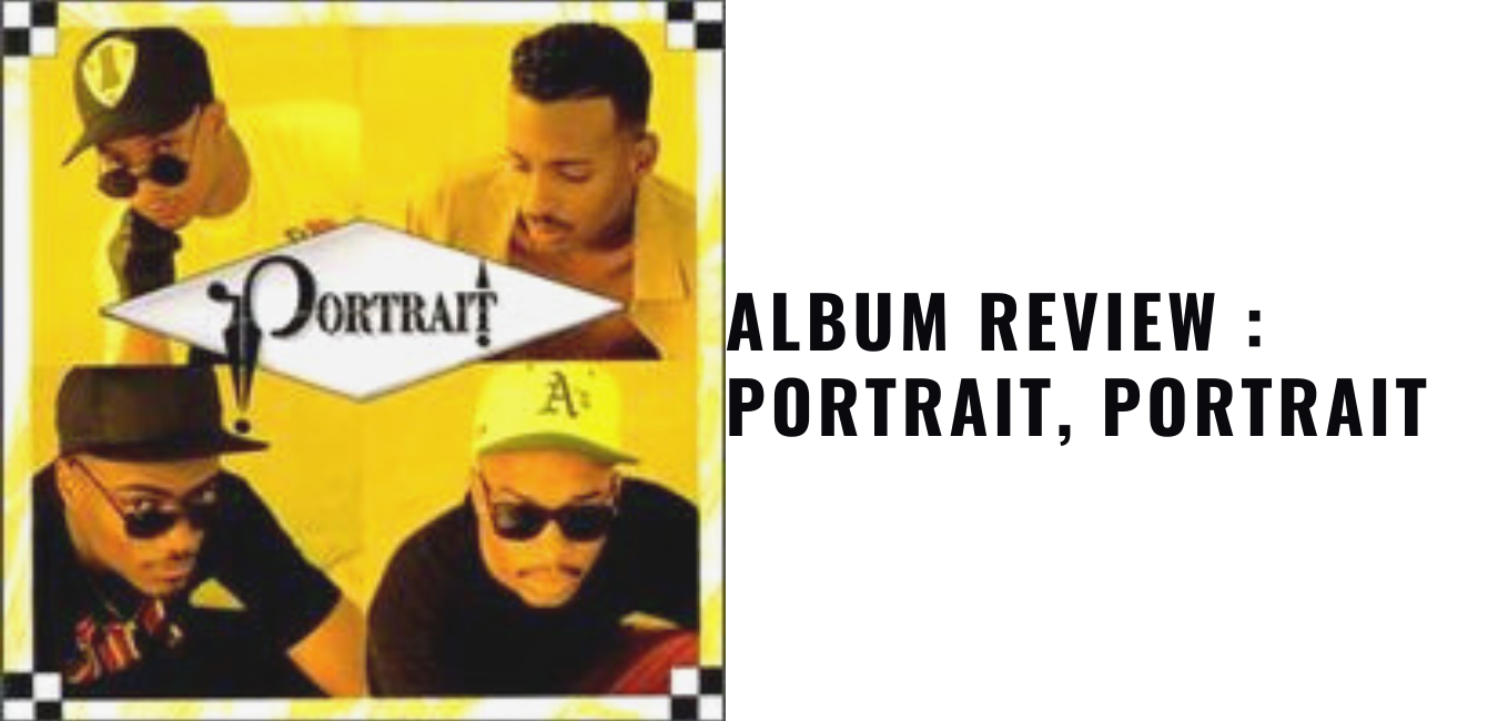 Album Review : Portrait, Portrait