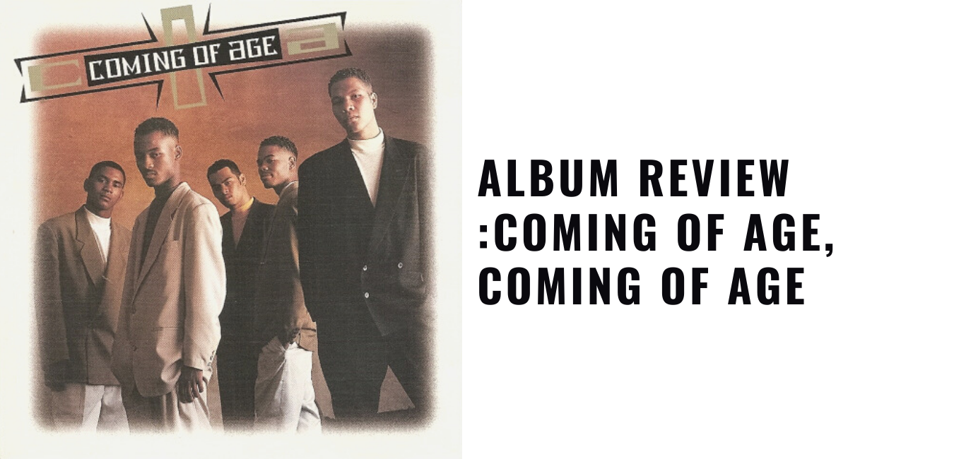 Album Review Coming Of Age, Coming of Age