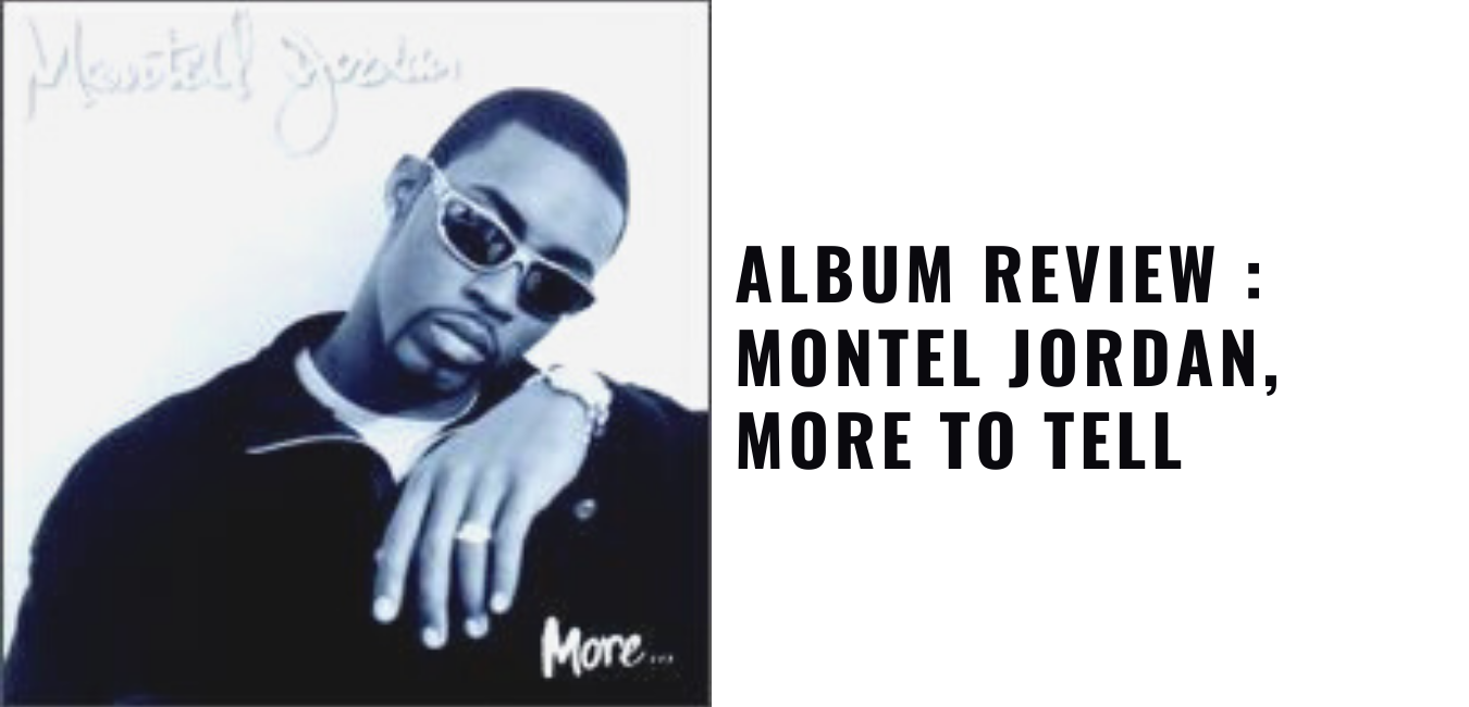 Album Review Montel Jordan, More To Tell