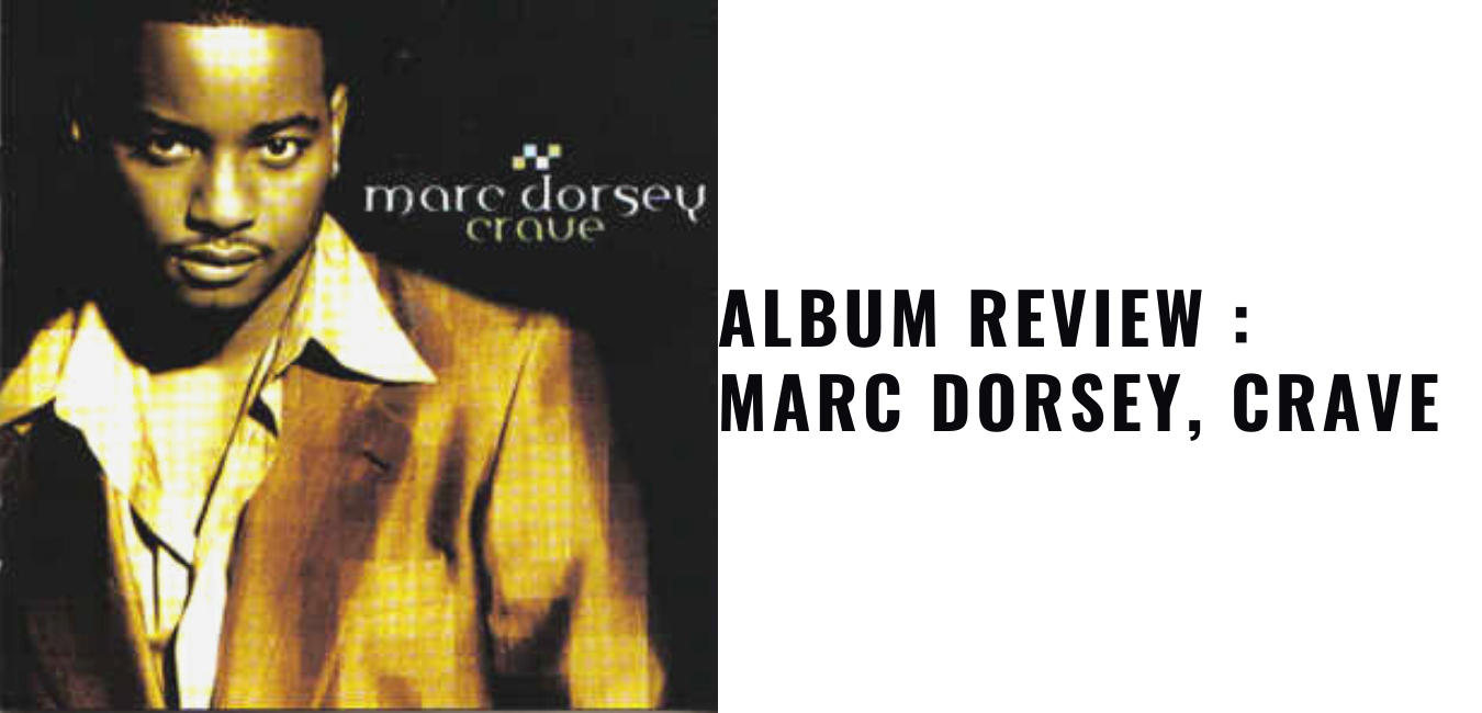 Album Review Marc Dorsey, Crave