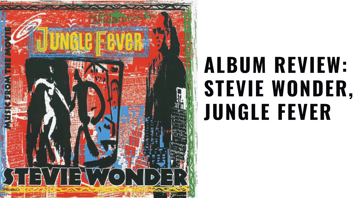 Album Review Stevie Wonder, Jungle Fever