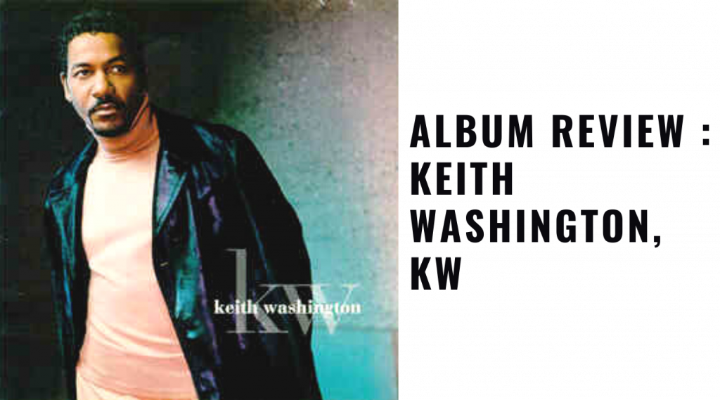 Album Review Keith Washington