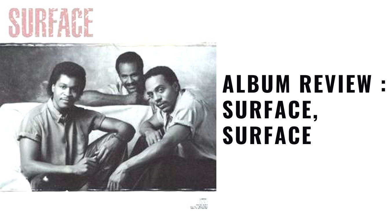 Album Review : Surface, Surface