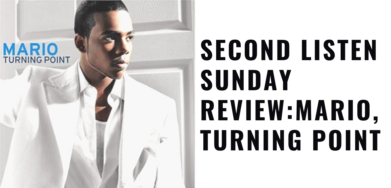 Second Listen Sunday Review : Mario, Turning Point - Reviews & Dunn