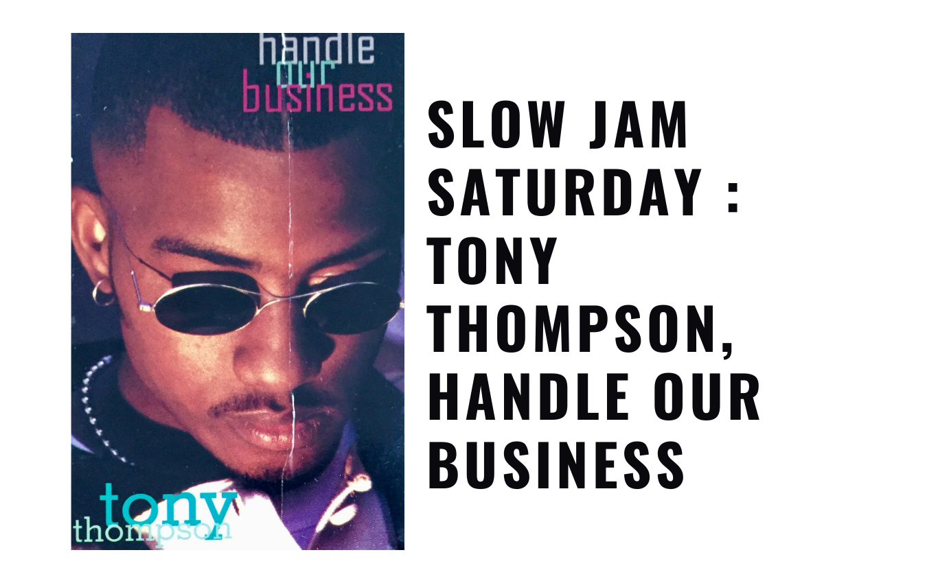 Tony Thompson, Handle Our Business