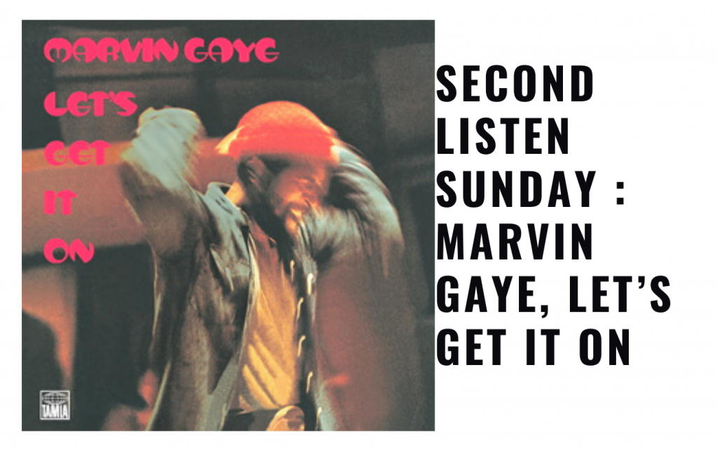 Marvin Gaye, Let’s Get It On