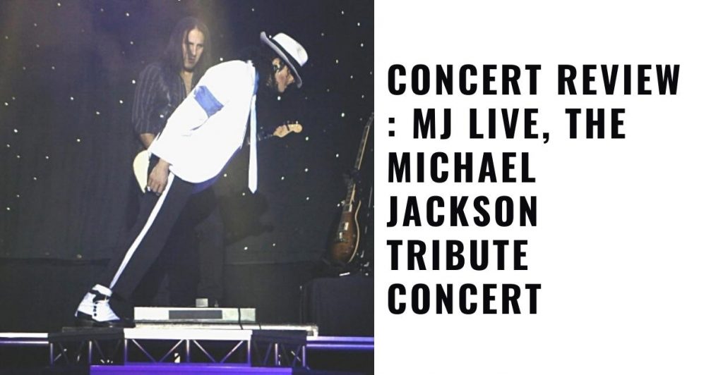 MJ Live, The Michael Jackson Tribute Concert