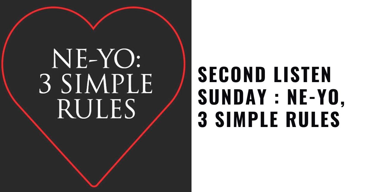 Ne-Yo, 3 Simple Rules