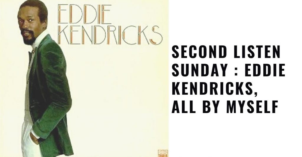 Eddie Kendricks, All By Myself