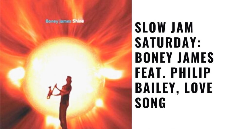 Boney James feat. Philip Bailey, Love Song