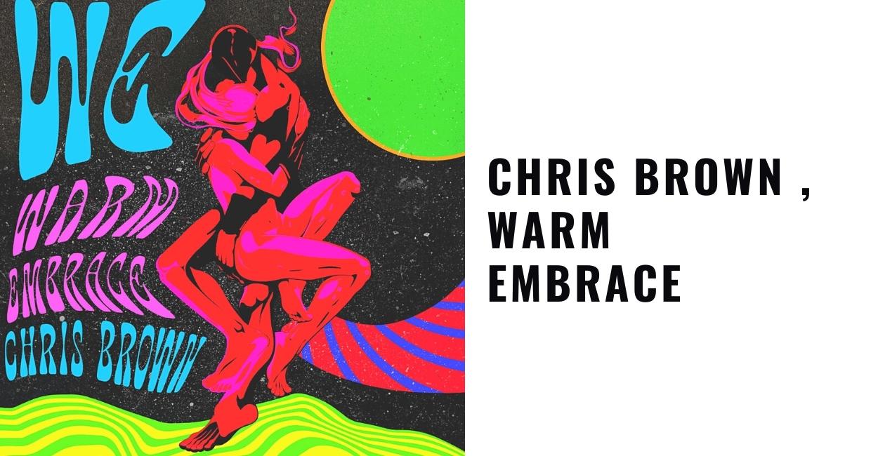 Chris Brown, Warm Embrace