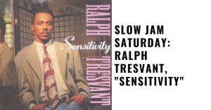 Ralph Tresvant, "Sensitivity"