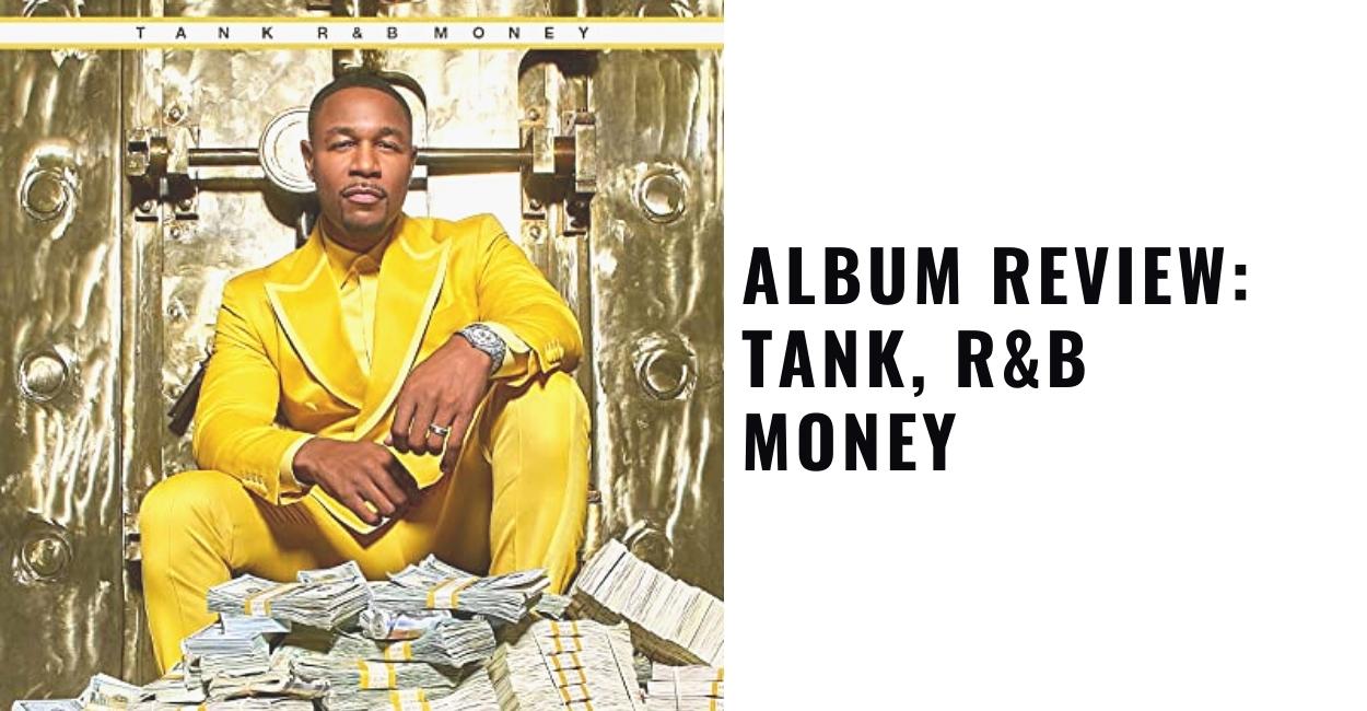 Tank, R&B Money