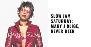 Mary J Blige, Never Been