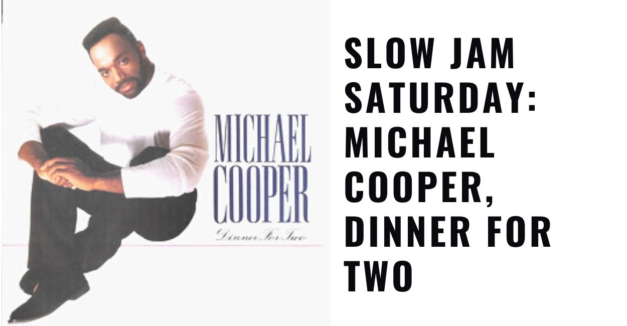 Michael Cooper, Dinner For Two