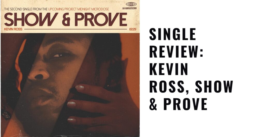 Kevin Ross, Show & Prove